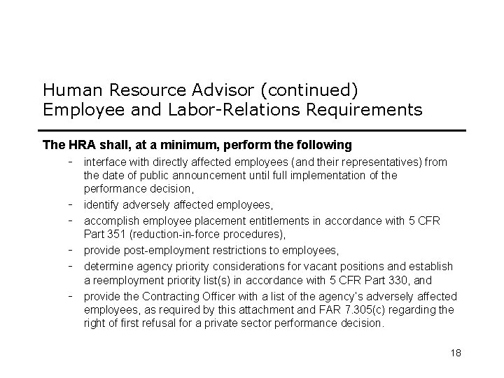 Human Resource Advisor (continued) Employee and Labor-Relations Requirements The HRA shall, at a minimum,