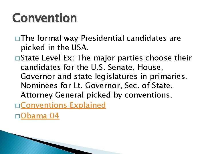 Electoral Process Chapter 7 Part 1 Nomination Process