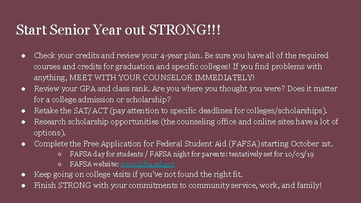 Start Senior Year out STRONG!!! ● ● ● Check your credits and review your