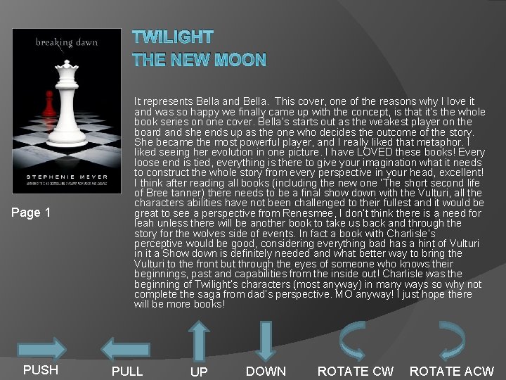 TWILIGHT THE NEW MOON Page 1 PUSH It represents Bella and Bella. This cover,