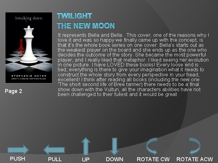 TWILIGHT THE NEW MOON Page 2 PUSH It represents Bella and Bella. This cover,