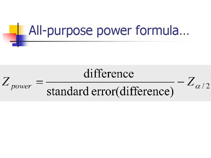 All-purpose power formula… 