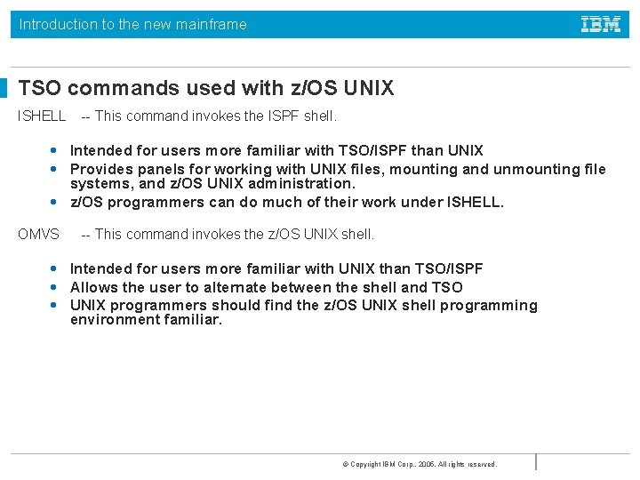 Introduction to the new mainframe TSO commands used with z/OS UNIX ISHELL -- This