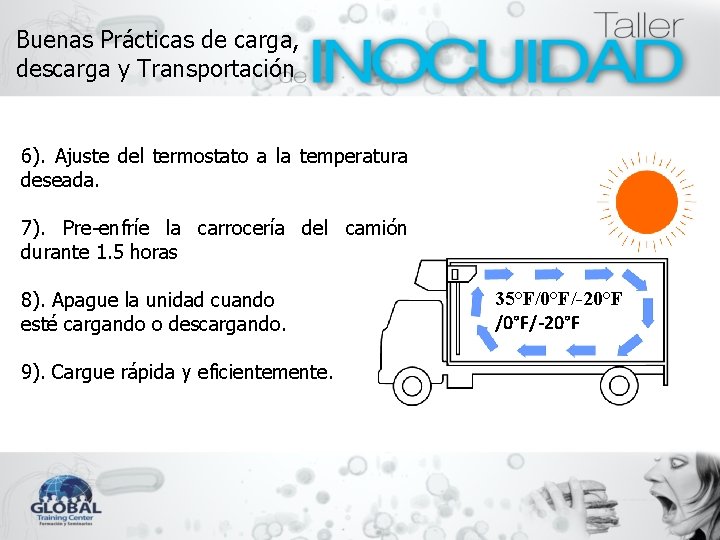 Buenas Prácticas de carga, descarga y Transportación 6). Ajuste del termostato a la temperatura