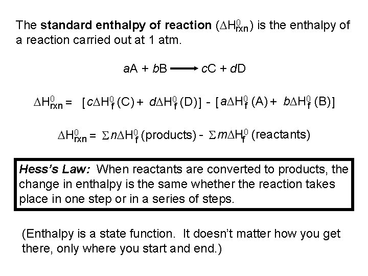 0 ) is the enthalpy of The standard enthalpy of reaction (DHrxn a reaction