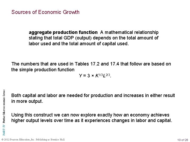 Sources of Economic Growth aggregate production function A mathematical relationship stating that total GDP