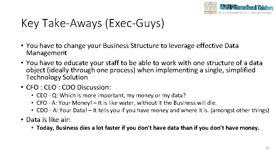 Key Take-Aways (Exec-Guys) • You have to change your Business Structure to leverage effective Key Take-Aways (Exec-Guys) • You have to change your Business Structure to leverage effective