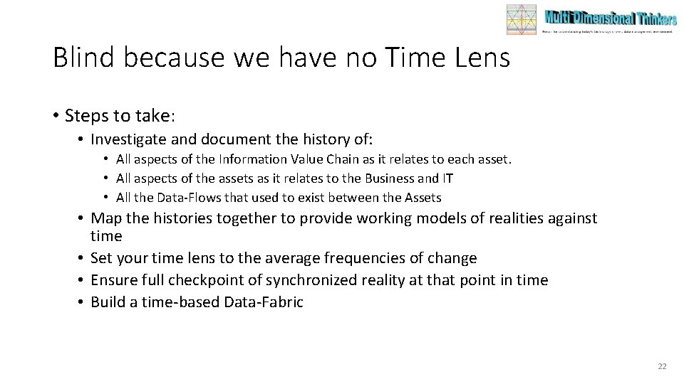 Blind because we have no Time Lens • Steps to take: • Investigate and Blind because we have no Time Lens • Steps to take: • Investigate and