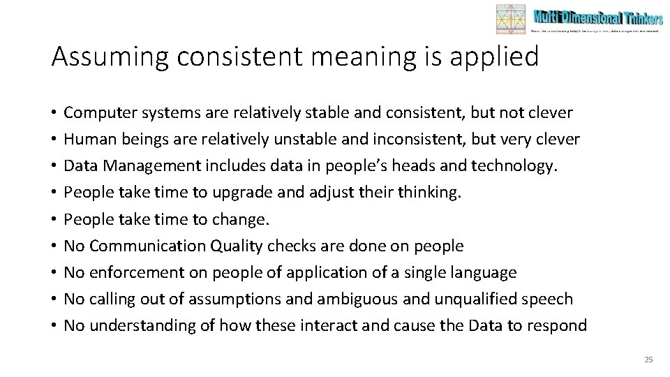 Assuming consistent meaning is applied • • • Computer systems are relatively stable and Assuming consistent meaning is applied • • • Computer systems are relatively stable and
