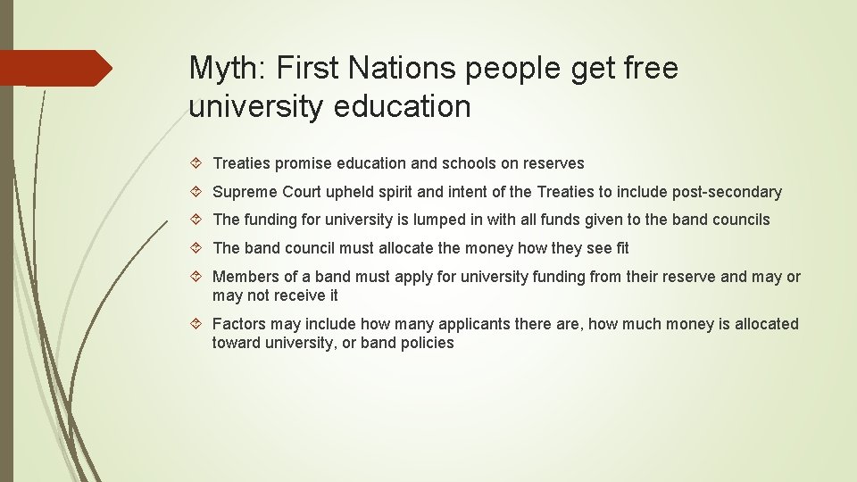 Myth: First Nations people get free university education Treaties promise education and schools on