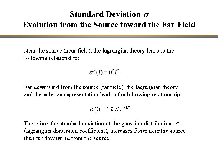 Standard Deviation s Evolution from the Source toward the Far Field Near the source