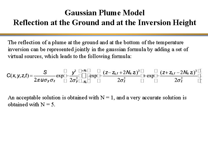 Gaussian Plume Model Reflection at the Ground at the Inversion Height The reflection of