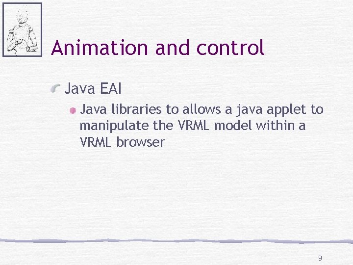 Animation and control Java EAI Java libraries to allows a java applet to manipulate