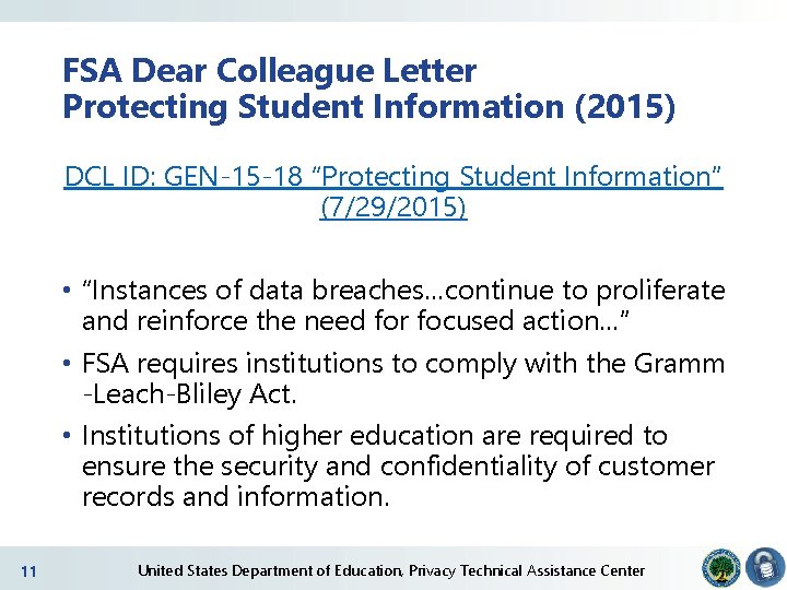 FSA Dear Colleague Letter Protecting Student Information (2015) DCL ID: GEN-15 -18 “Protecting Student FSA Dear Colleague Letter Protecting Student Information (2015) DCL ID: GEN-15 -18 “Protecting Student