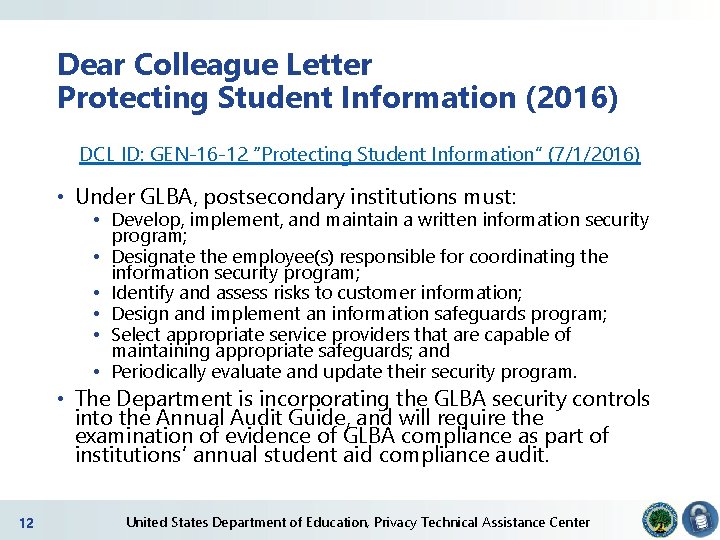 Dear Colleague Letter Protecting Student Information (2016) DCL ID: GEN-16 -12 “Protecting Student Information” Dear Colleague Letter Protecting Student Information (2016) DCL ID: GEN-16 -12 “Protecting Student Information”