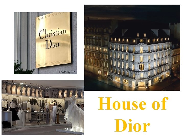 House of Dior 