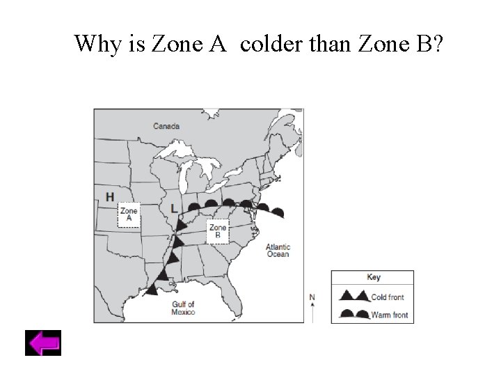 Why is Zone A colder than Zone B? 