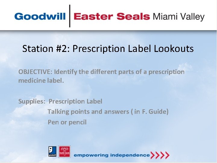 Station #2: Prescription Label Lookouts OBJECTIVE: Identify the different parts of a prescription medicine