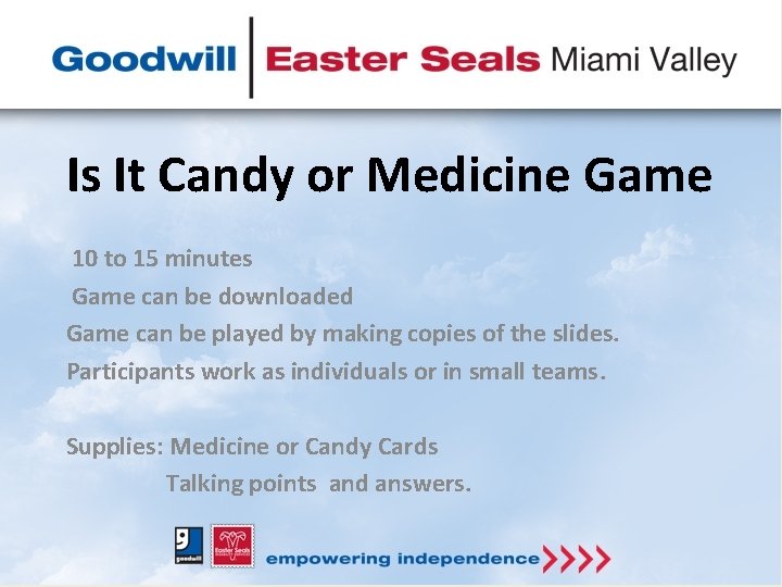 Is It Candy or Medicine Game 10 to 15 minutes Game can be downloaded