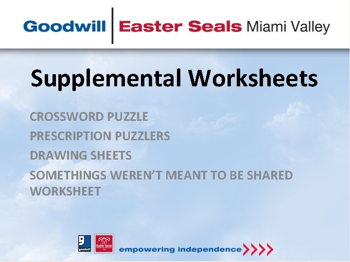 Supplemental Worksheets CROSSWORD PUZZLE PRESCRIPTION PUZZLERS DRAWING SHEETS SOMETHINGS WEREN’T MEANT TO BE SHARED