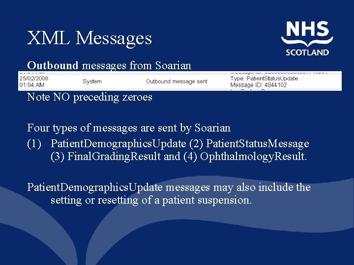 XML Messages Outbound messages from Soarian Note NO preceding zeroes Four types of messages