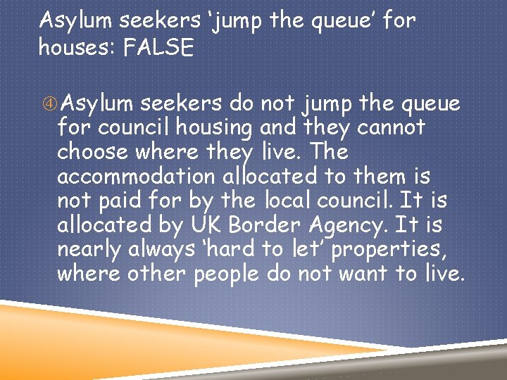 Asylum seekers ‘jump the queue’ for houses: FALSE Asylum seekers do not jump the