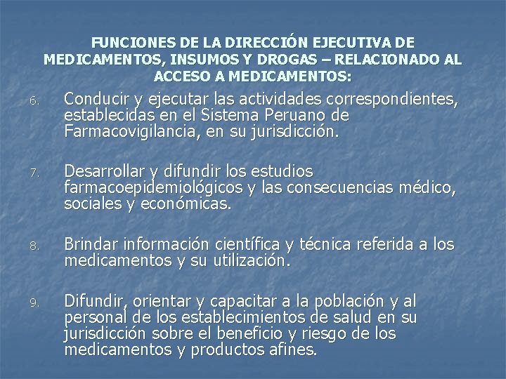 FUNCIONES DE LA DIRECCIÓN EJECUTIVA DE MEDICAMENTOS, INSUMOS Y DROGAS – RELACIONADO AL ACCESO