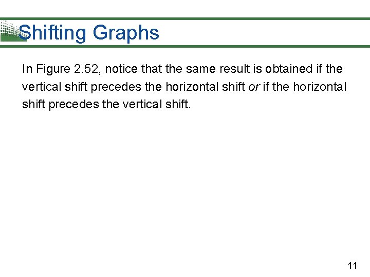 Shifting Graphs In Figure 2. 52, notice that the same result is obtained if Shifting Graphs In Figure 2. 52, notice that the same result is obtained if