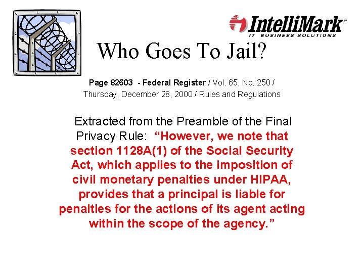 Who Goes To Jail? Page 82603 - Federal Register / Vol. 65, No. 250