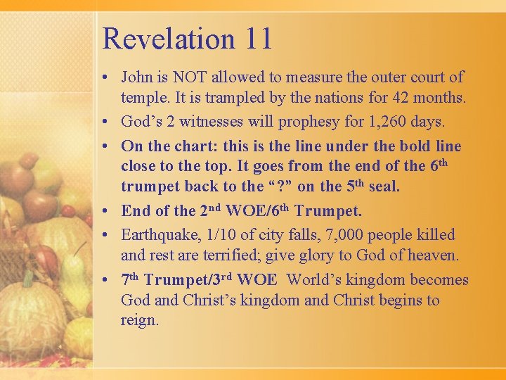 Revelation 11 • John is NOT allowed to measure the outer court of temple.