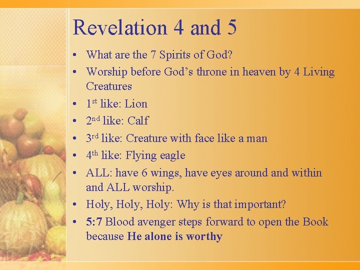 Revelation 4 and 5 • What are the 7 Spirits of God? • Worship