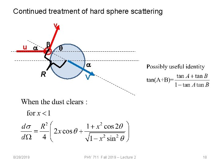 Continued treatment of hard sphere scattering v b u a q a R 8/28/2019 Continued treatment of hard sphere scattering v b u a q a R 8/28/2019