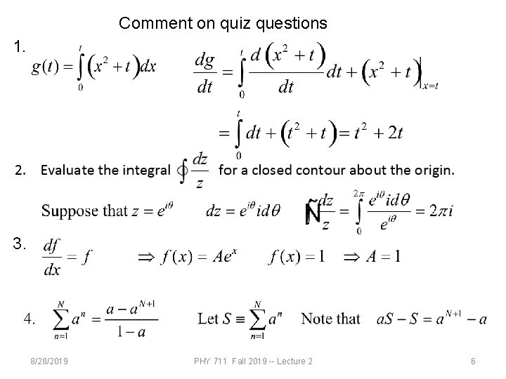 Comment on quiz questions 1. 3. 8/28/2019 PHY 711 Fall 2019 -- Lecture 2 Comment on quiz questions 1. 3. 8/28/2019 PHY 711 Fall 2019 -- Lecture 2