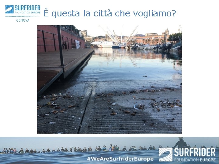 È questa la città che vogliamo? 