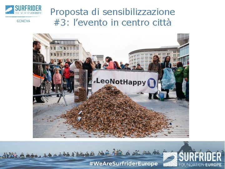 Proposta di sensibilizzazione #3: l’evento in centro città 