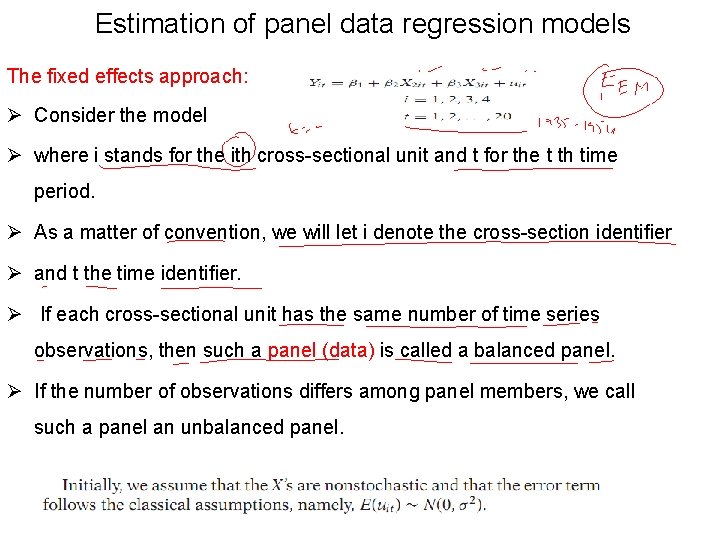 Estimation of panel data regression models The fixed effects approach: Ø Consider the model