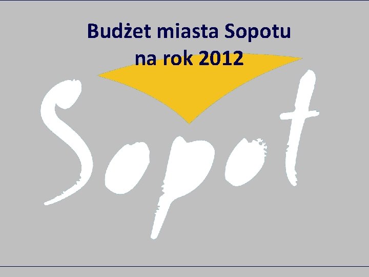 Budżet miasta Sopotu na rok 2012 