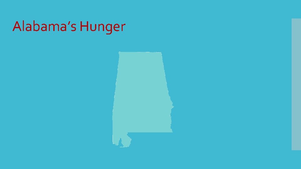 Alabama’s Hunger 