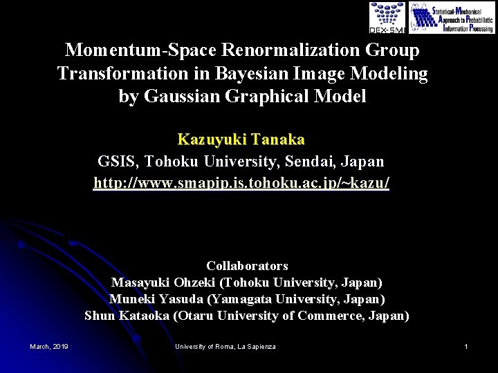 Momentum-Space Renormalization Group Transformation in Bayesian Image Modeling by Gaussian Graphical Model Kazuyuki Tanaka