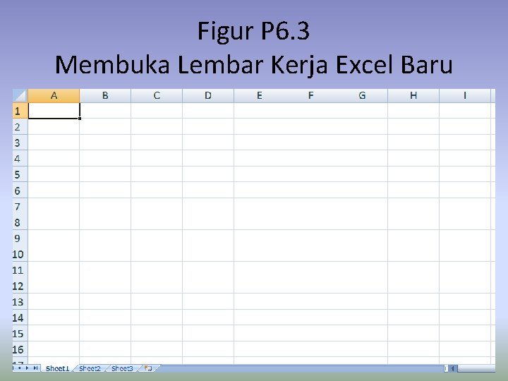 Figur P 6. 3 Membuka Lembar Kerja Excel Baru 