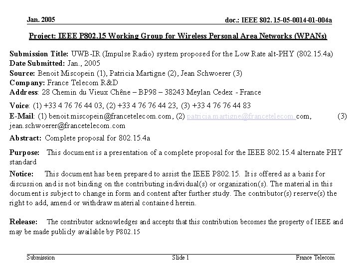 Jan. 2005 doc. : IEEE 802. 15 -05 -0014 -01 -004 a Project: IEEE