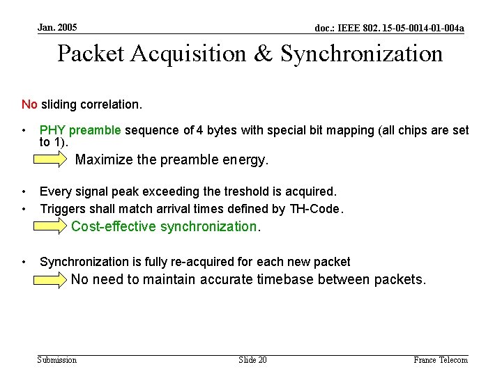 Jan. 2005 doc. : IEEE 802. 15 -05 -0014 -01 -004 a Packet Acquisition