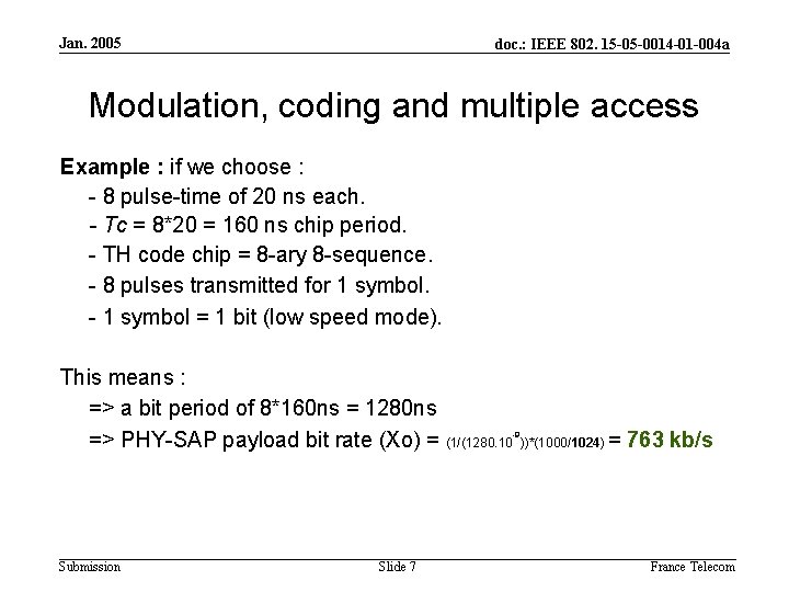 Jan. 2005 doc. : IEEE 802. 15 -05 -0014 -01 -004 a Modulation, coding