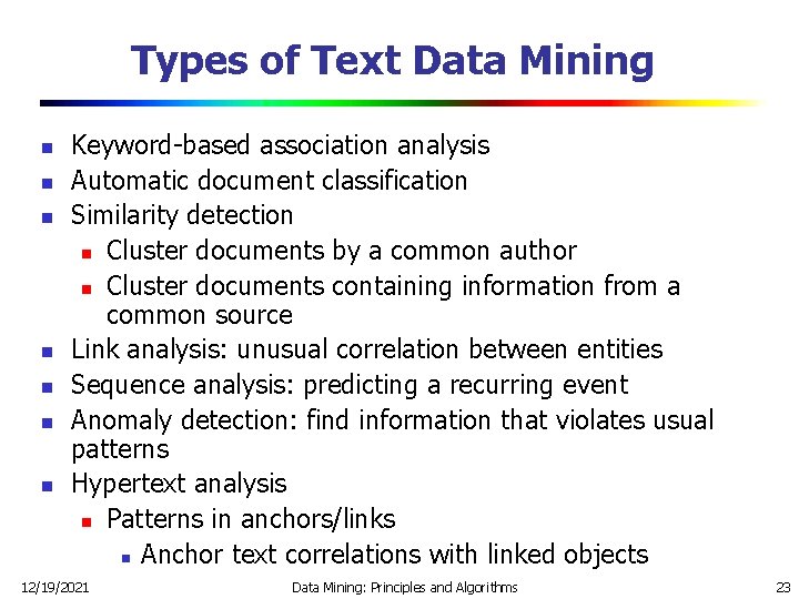 Types of Text Data Mining n n n n Keyword-based association analysis Automatic document