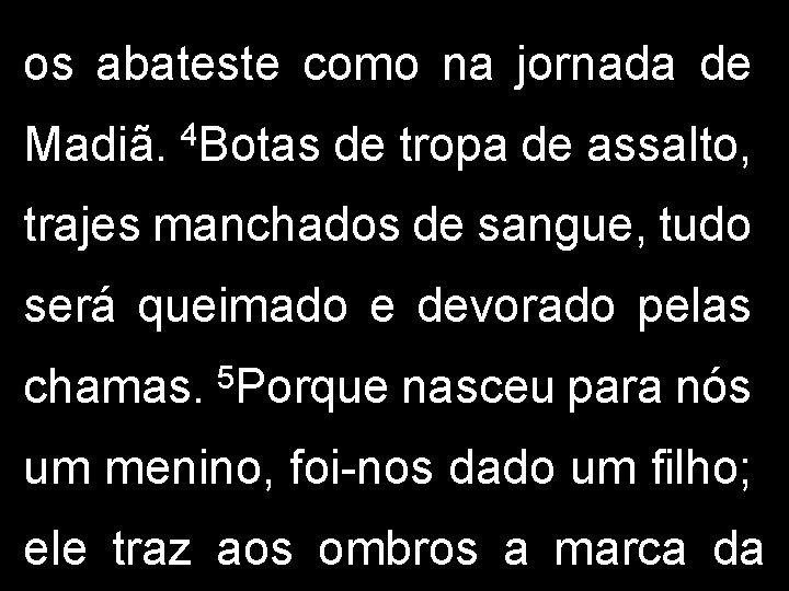 os abateste como na jornada de Madiã. 4 Botas de tropa de assalto, trajes