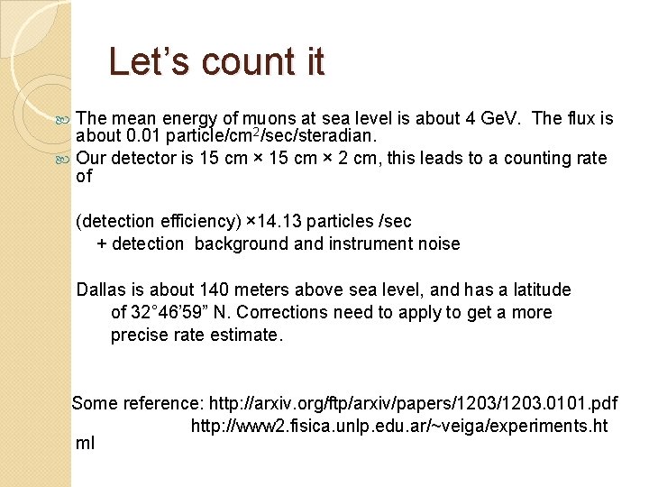 Let’s count it The mean energy of muons at sea level is about 4