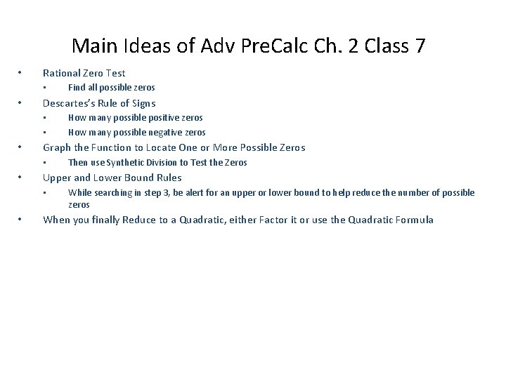 Main Ideas of Adv Pre. Calc Ch. 2 Class 7 • Rational Zero Test