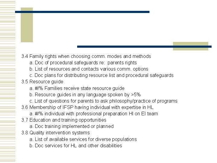 3. 4 Family rights when choosing comm. modes and methods a. Doc of procedural