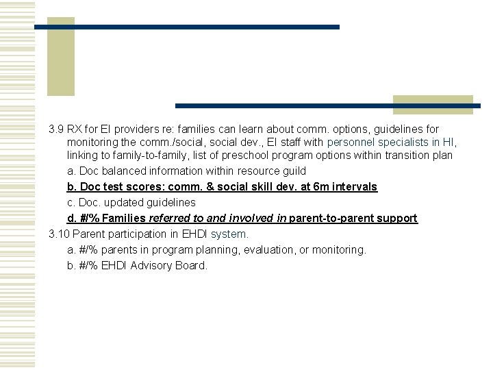 3. 9 RX for EI providers re: families can learn about comm. options, guidelines