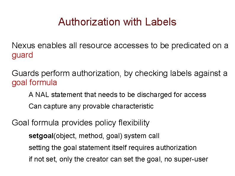 Logical Attestation An Authorization Architecture for Trustworthy Computing